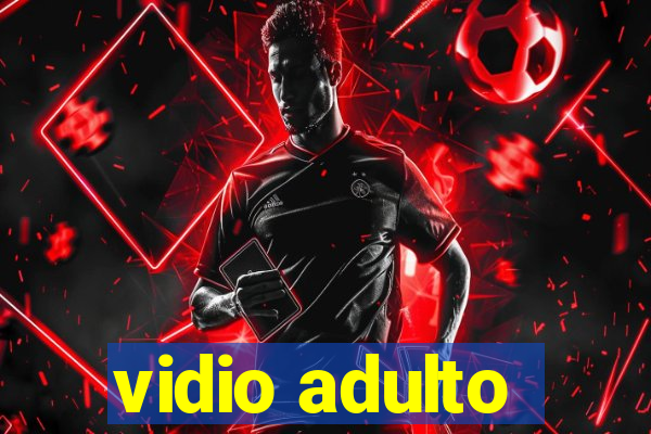 vidio adulto